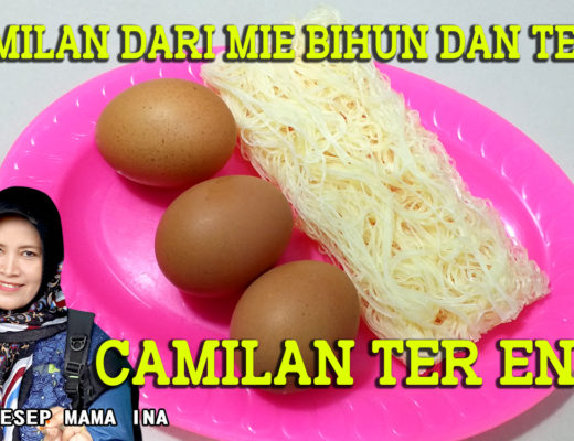 Resep Camilan Mie Bihun dan Telur ala Mama Ina Laris Manis